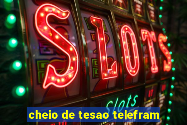 cheio de tesao telefram